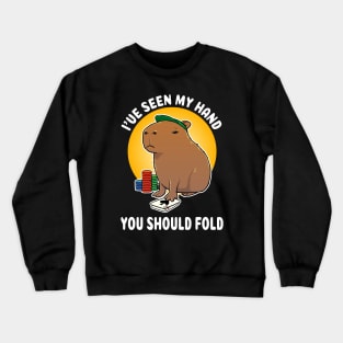 I've seen my hand you should fold Poker Capybara Cartoon Crewneck Sweatshirt